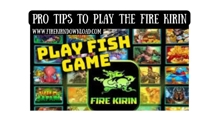 Tips to Play Fire Kirin